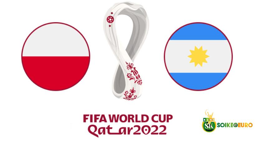 Thong tin tran Ba Lan vs Argentin WC 2022