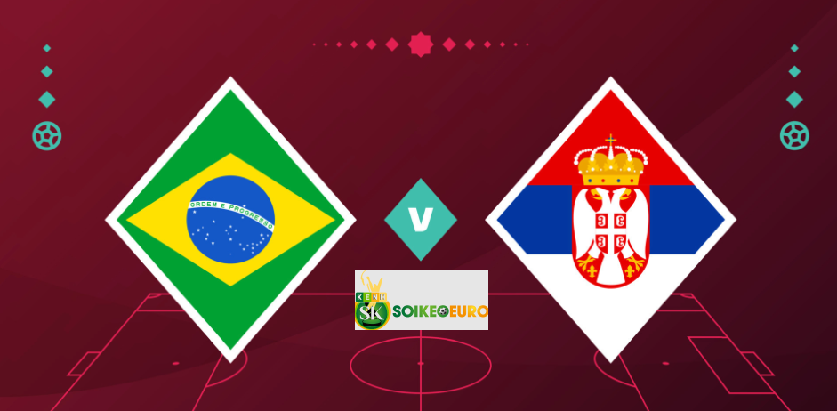 Thong tin tran dau Brazil vs Serbia WC 2022